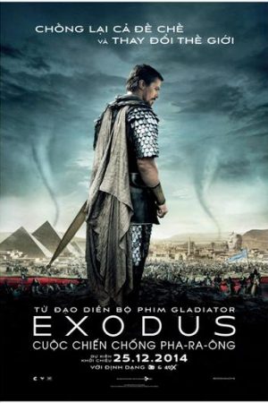 Cuộc Chiến Pha - Ra - Ông (Exodus: Gods And Kings 2014) - 2014